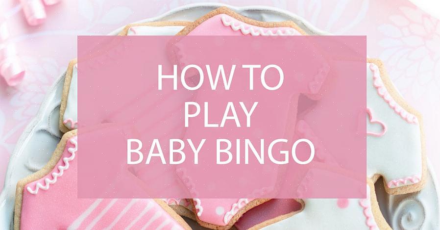Se você estiver configurando o jogo de bingo do chá de bebê